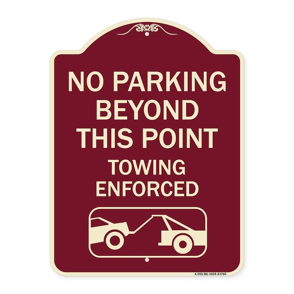 Signmission No Parking Beyond This Point Towing Enforced W/ Graphic Heavy-Gauge Alum, 24" x 18", BU-1824-23760 A-DES-BU-1824-23760 - main
